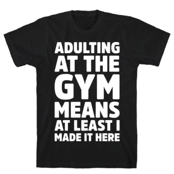 ADULTING AT THE GYM WHITE PRINT T-SHIRT