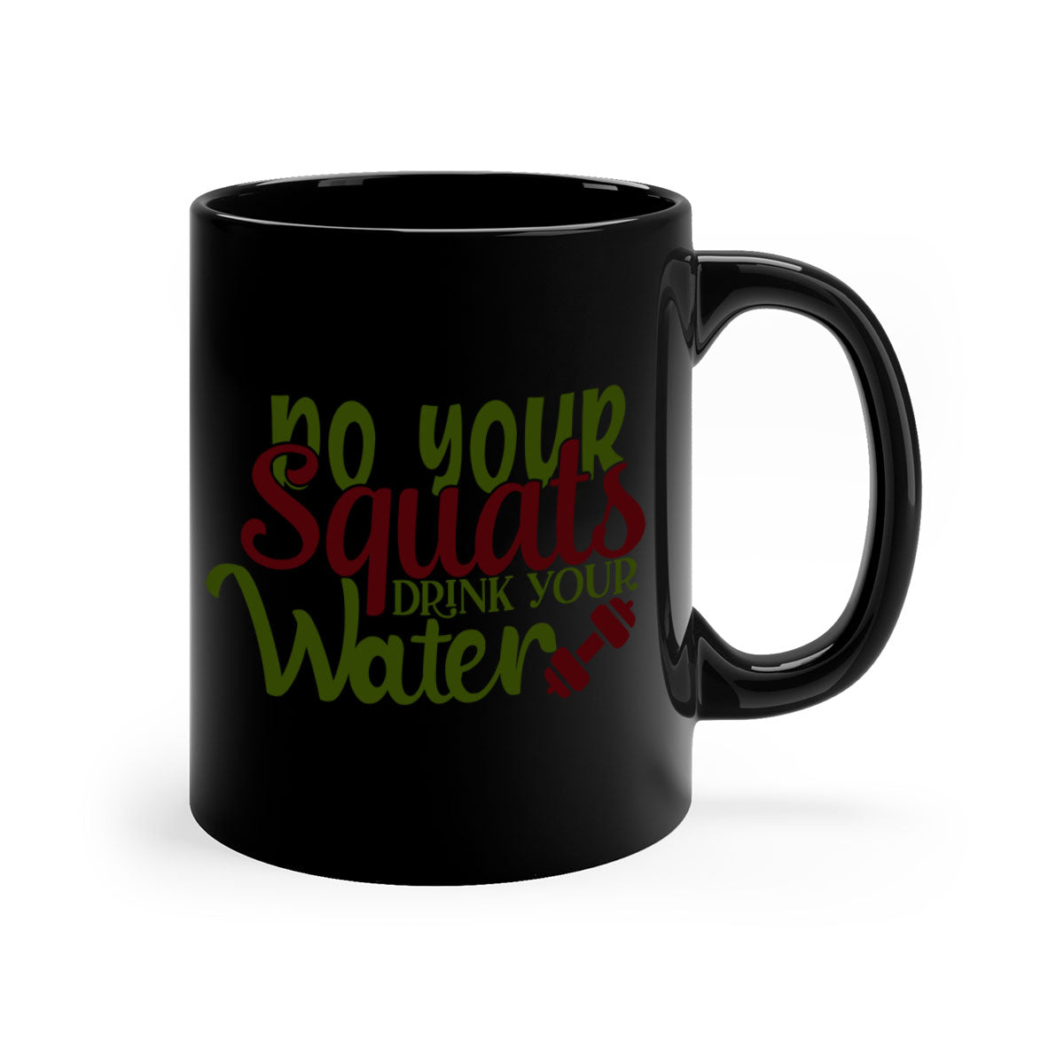 do your squats drink your water 49#- gym-Mug / Coffee Cup