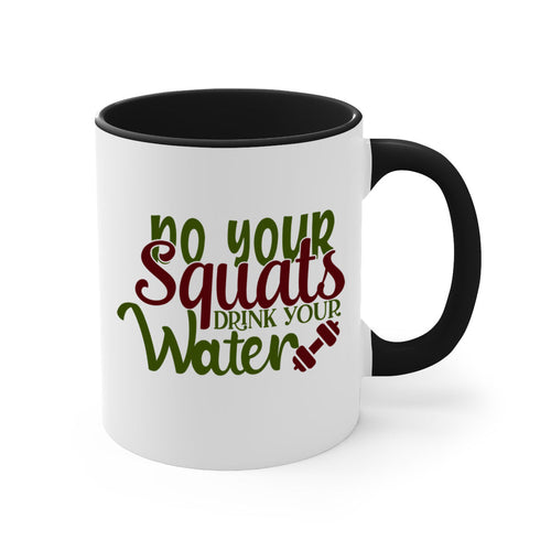 do your squats drink your water 49#- gym-Mug / Coffee Cup