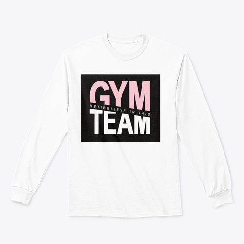 Gym Team Design Shirt For Family And Friends