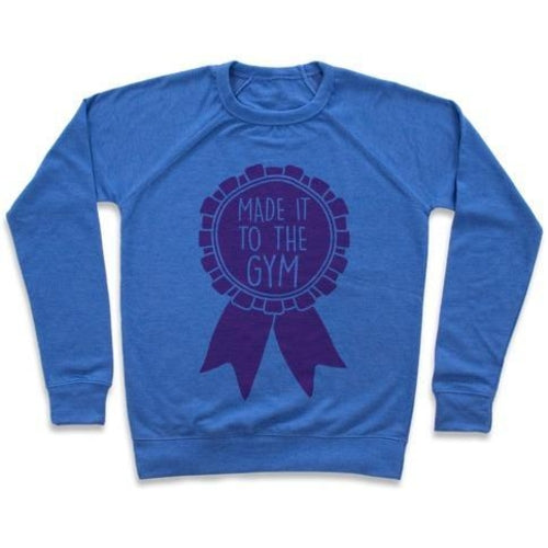 MADE IT TO THE GYM AWARD RIBBON CREWNECK SWEATSHIRT