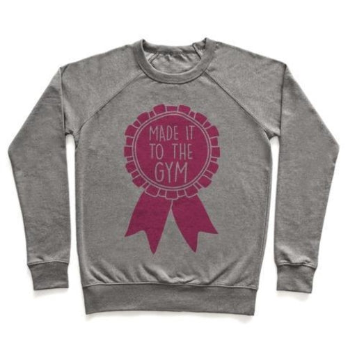 MADE IT TO THE GYM AWARD RIBBON CREWNECK SWEATSHIRT