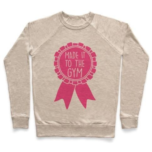 MADE IT TO THE GYM AWARD RIBBON CREWNECK SWEATSHIRT