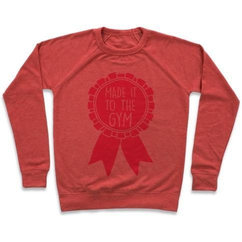 MADE IT TO THE GYM AWARD RIBBON CREWNECK SWEATSHIRT
