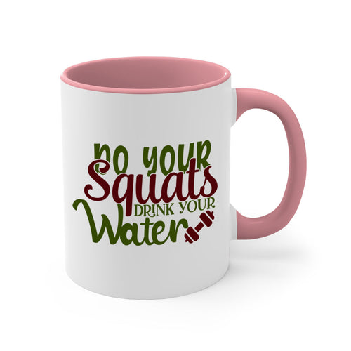 do your squats drink your water 49#- gym-Mug / Coffee Cup