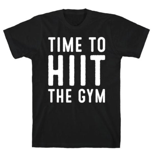 TIME TO HIIT THE GYM WHITE PRINT T-SHIRT